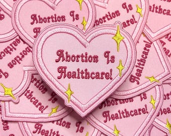 Abortion Is Healthcare-Heart Shaped-Star Burst-Embroidered-Iron On Patch