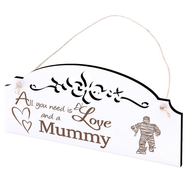 Schild Mumie Deko 20x10cm - All you need is Love and a Mummy - Holz - Wanddeko Dekoration Türschild Ornamente Geschenk Halloween Horror