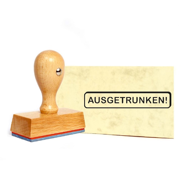 Stempel Ausgetrunken - Holzstempel - 49 x 9 mm - lustige Bürostempel Buchungsstempel Kontierungsstempel Buchhaltung Verwaltung Büro Schule