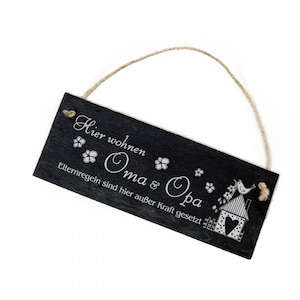 Sign saying Here live Grandma & Grandpa Parental rules - Slate door sign 22 x 8 cm - Slate board gift pensioner Christmas birthday