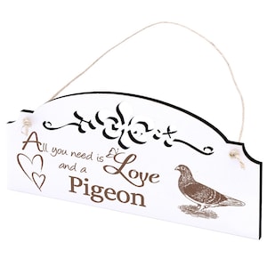 Shield Pigeon Decoration 20 x 10 cm - All you need is Love and a Pigeon - Wood - Shabby Vintage Door Sign Ornaments Decorative Sign Decoration Gift Idea