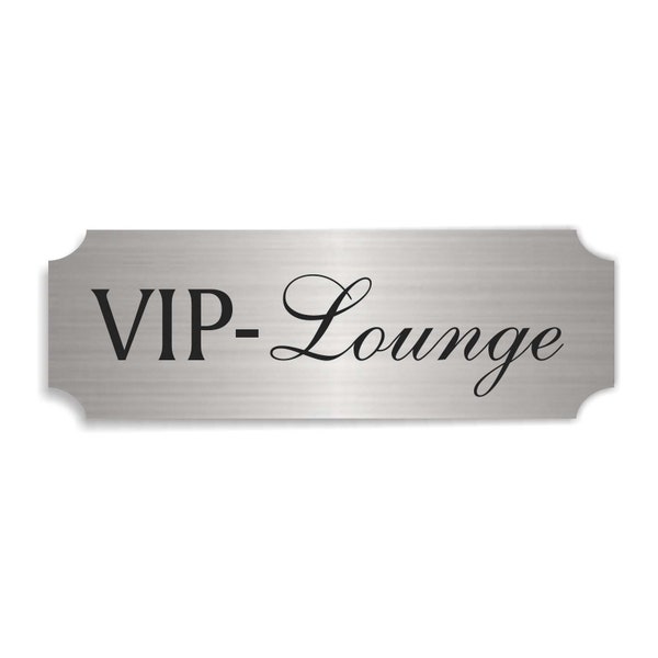 Selbstklebendes Schild im Aluminium-Look « VIP LOUNGE » silber Türschild Dekoschild Wohnung Haus Club Disco Cocktail Bar Gäste Restaurant