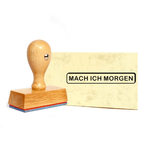 Stempel Mach ich morgen - Holzstempel - 59 x 9 mm - Bürostempel Buchungsstempel Kontierungsstempel Buchhaltung Verwaltung Firma Büro Uni