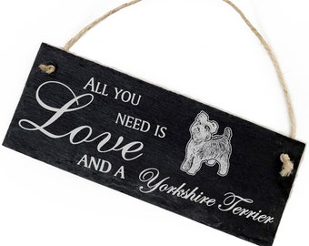 Slate Decoration Yorkshire Terrier Shield 22 x 8 cm - All you need is Love and a Yorkshire Terrier
