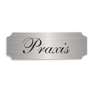 Self-adhesive shield in aluminium look &quot;PRAXIS&quot; silver door sign decoration sign for doctor dentist therapist naturopath physiotherapist