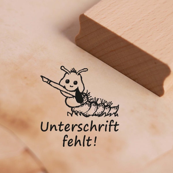 Stempel Unterschrift fehlt - Motiv Raupe ca. 28 x 28 mm - Lehrerstempel Holzstempel Motivstempel - Schule Kindergarten Lehrer Kinder Tadel