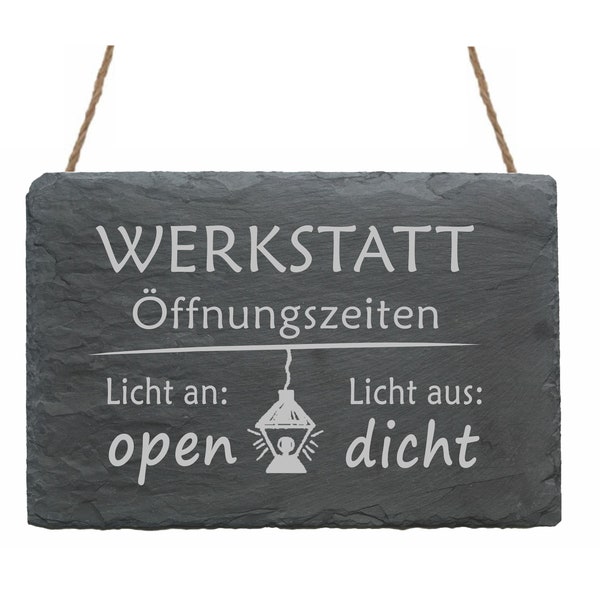 Schiefertafel « WERKSTATT ÖFFNUNGSZEITEN - Licht an Licht aus » Türschild Türdekoration Garage Heimwerker Handwerker Hobbybastler Papa Opa