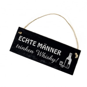 Slate with saying real men drink whiskey - 22 x 8 cm - sign whiskey whiskey drinker decorative sign - gift man dad grandpa friend