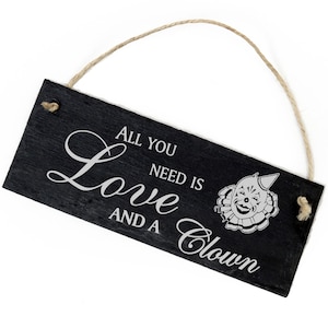 Slate Decoration Clown Shield 22 x 8 cm - All you need is Love and a Clown