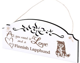 Schild Finnischer Lapphund Deko 20x10cm - All you need is Love and a Finnish Lapphund - Holz - Türschild Dekoschild Vintage Shabby Ornament