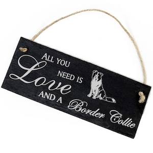 Slate Decoration Border Collie Shield 22 x 8 cm - All you need is Love and a Border Collie