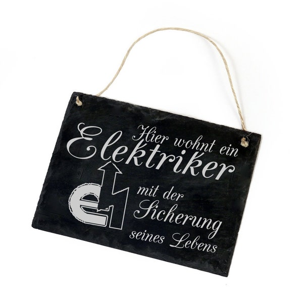 Schild Elektriker - Hier wohnt ein Elektriker mit der Sicherung seines Lebens - 22 x 16 cm - Türschild aus Schiefer - Elektro Strom Spruch