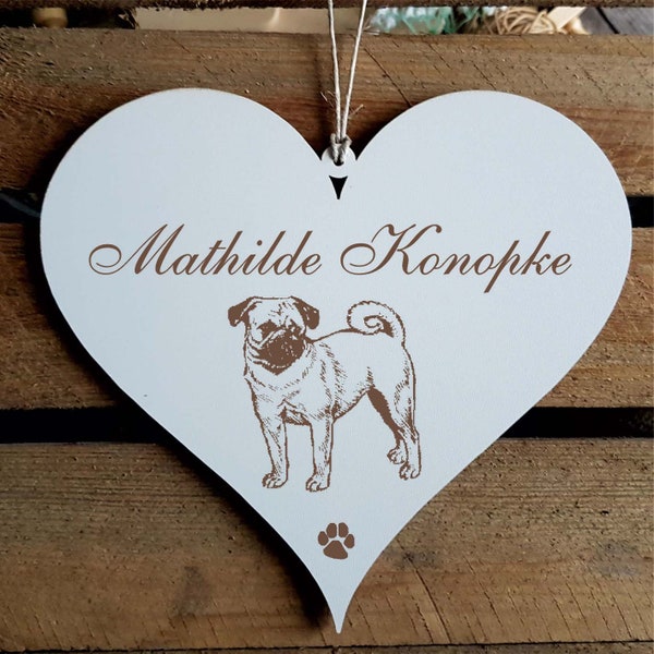 Schild Herz « MOPS » mit Wunschtext Hund Hunde Türschild Name Dekoschild Herzschild Hängeschild Dekoration Deko Wanddeko Türdeko Pug Carlin