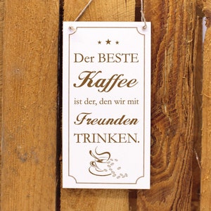 Letrero decorativo con mensaje grabado - El mejor café es el que tomamos con amigos - decoración de madera 10x20 - letrero decorativo regalo amigos amigo