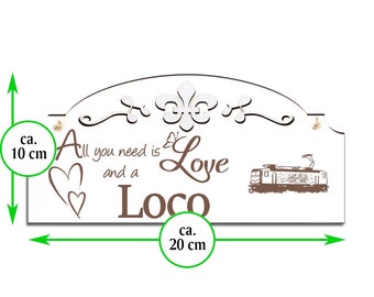 Schild Lok Deko 20x10cm All you need is Love and a Loco Holz