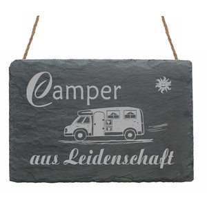 Slate Table » CAMPER FROM PASSION » Motif Caravan Caravan Caravan Van Door Sign Sign Camping Camping Permanent Camper Holiday Vacation