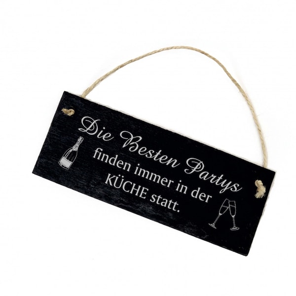 Schiefertafel Die Besten Partys finden immer in der Küche statt - Wanddeko Türdeko Schild lustig Türschild Küchenschild Schiefer - 22 x 8 cm