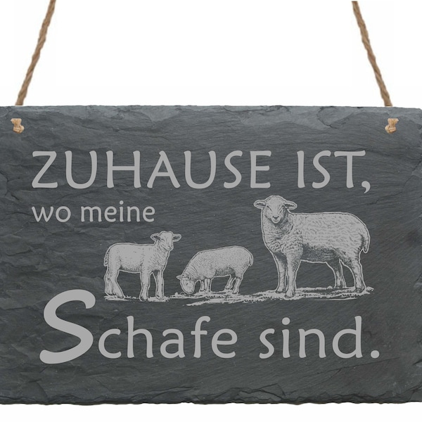 Schild Zuhause ist, wo meine Schafe sind - aus Schiefer - 22x16 - Türschild Deko - Bauernhof Landhaus Geschenk Bauer Oma Opa Schäfer Hirte