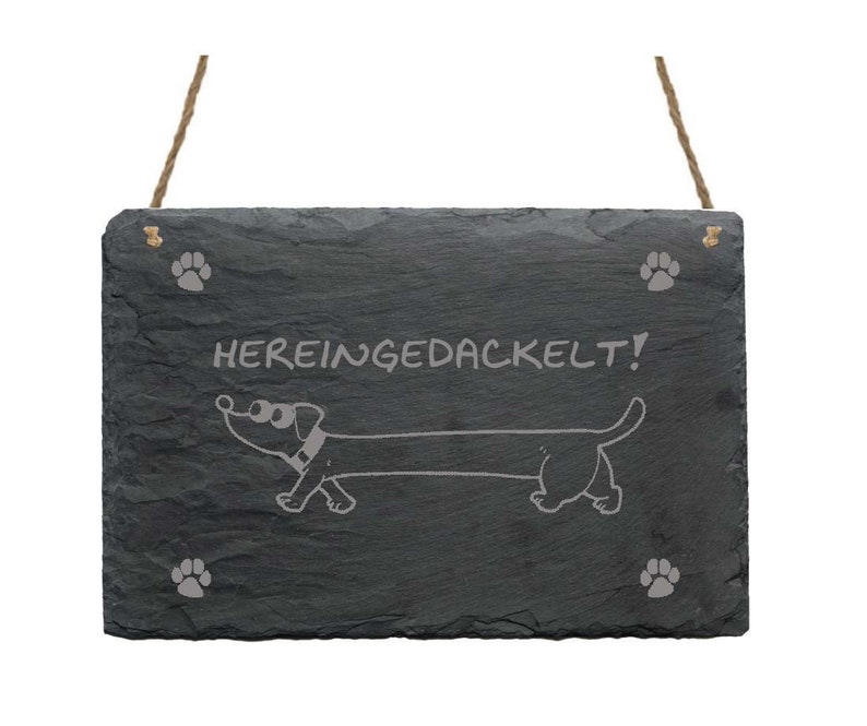 Slate board HEREINGEDACKELT Dachshund Teckel Shield Weatherproof Front Door Welcome Dog Dog Sign Family Door Decoration image 1