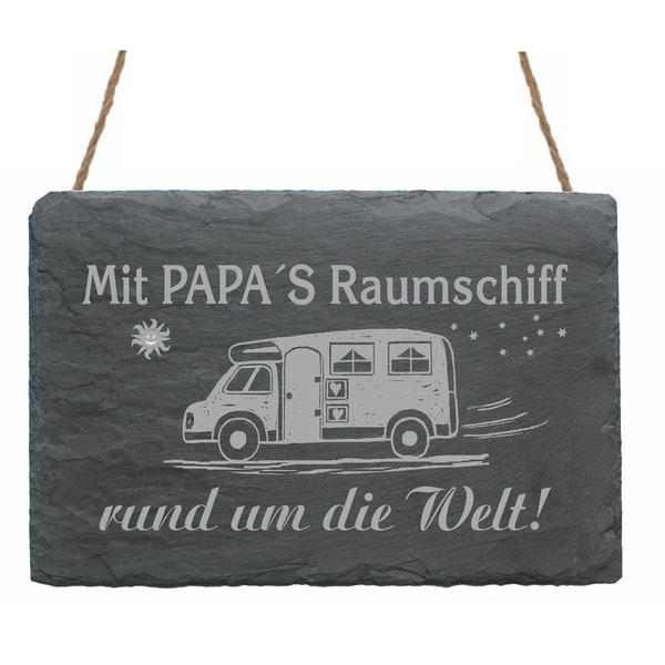 Schiefertafel «Mit Papa's Raumschiff...» WOHNWAGEN
