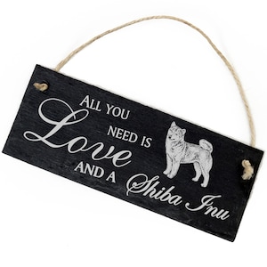 Slate Decoration Shiba Inu Shield 22 x 8 cm - All you need is Love and a Shiba Inu