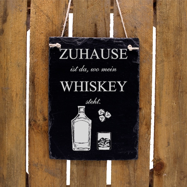 Panneau Ardoise sort maison est où mon whiskey se tient 16 x 22 cm ardoise plaque de décoration