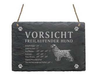 Slate board «COCKERSPANIEL-Beware – freewheeling dog» Shield Door Dog Dogs Garden Dog Scam Warning Humor Dog Accessories