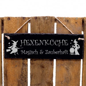 Witch's kitchen magical & enchanting - sign slate engraved Halloween kitchen decoration to attach - 22 x 8 cm - gift Halloween Walpurgis Night