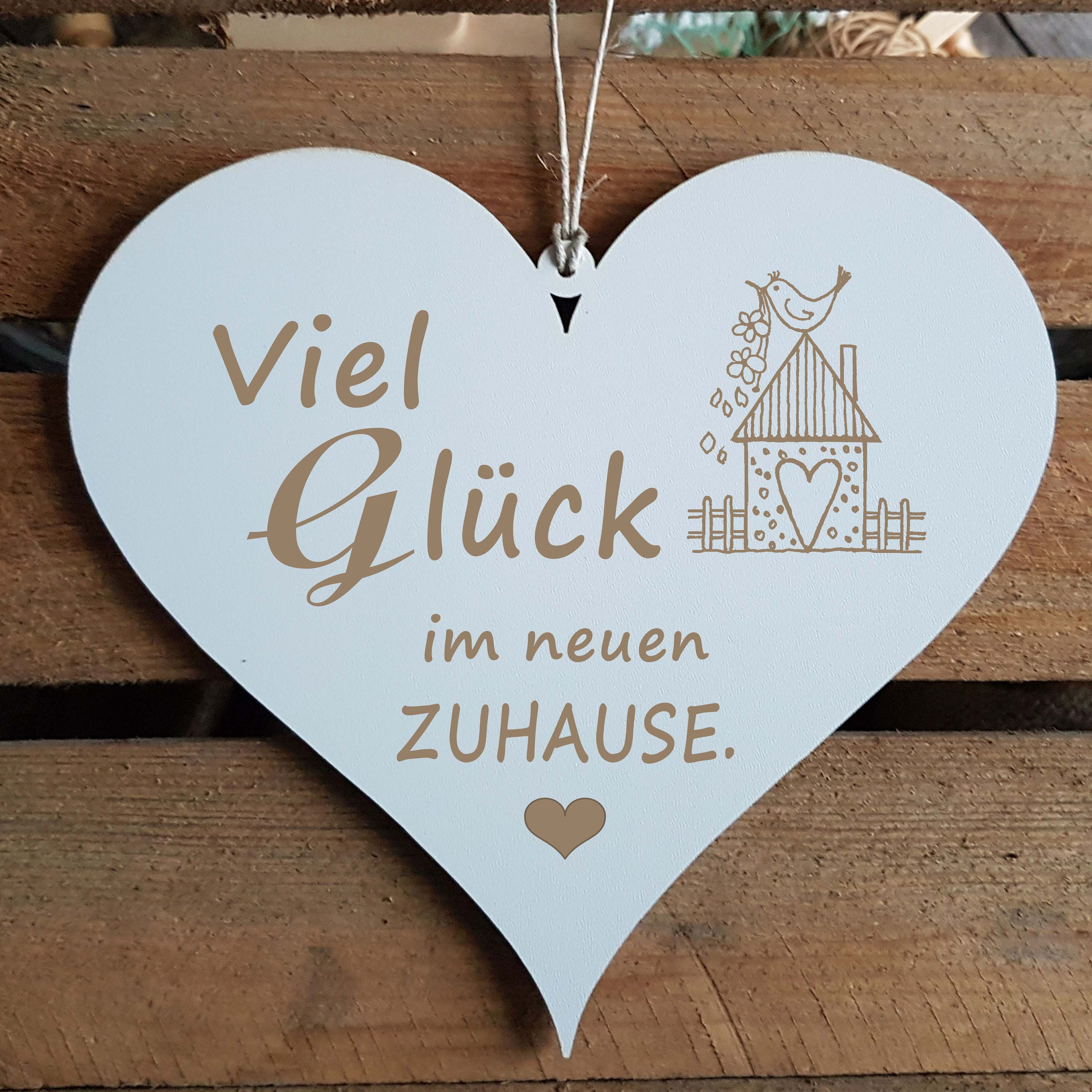 Schild HERZ Viel Glück im neuen Zuhause Türschild Dekoschild Herzschild