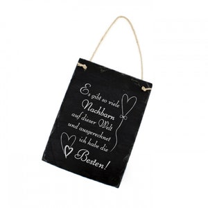 Neighbor shield made of slate - I have the best neighbor in the world - 16 x 22 cm motif heart slate gift Christmas birthday