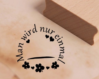 Motiefstempel Je wordt maar één keer gebruikt... Stempel Verjaardag Nummer Groet 38 x 38 mm - Houten Stempel Embossing Scrapbooking Postzegels Ambachten - Al het beste