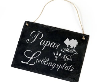 Schiefertafel « Papas Lieblingsplatz » Grill Schild Dekoschild Türschild Dekoration Geschenk Vater Papa Vatertag Herrentag Grillen Garten
