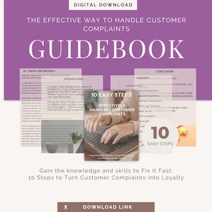 May include: Digital download guidebook titled "The Effective Way to Handle Customer Complaints." The cover features a laptop and the text "10 Easy Steps" and "Effectively Handling Customer Complaints." The guide promises to turn complaints into loyalty.