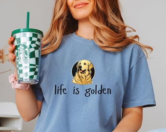 Golden Retriever perro mamá camiseta / Comfort Colors perro mamá camiseta / La vida es camisa dorada / regalo para el amante de los perros / nuevo regalo del dueño del perro / perro mamá