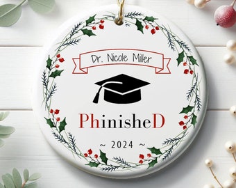 Personalized PhD Christmas Ornament, Custom PhD Graduation Gift, New PhD Doctor Gift, PhD Doctorate Graduation Gift, Doctoral Gifted Doctor