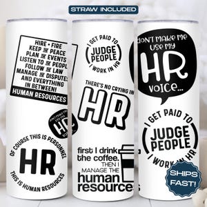 Human Resources Tumbler Cup | HR Gift | Human Resources Gift | Tumbler Cup with Straw | Co-Worker Gift | Funny Office HR Tumbler | HR Quotes