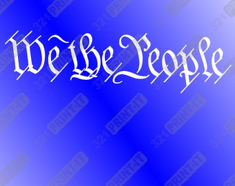We The People - Digital File (svg, png, pdf, jpg, eps)