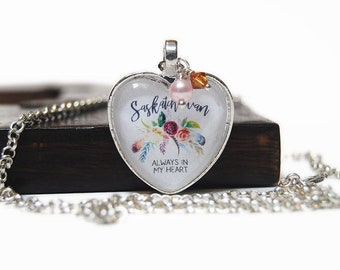 Saskatchewan Always in My Heart Pendant Necklace | Gift for friend | Canadian Souvenir