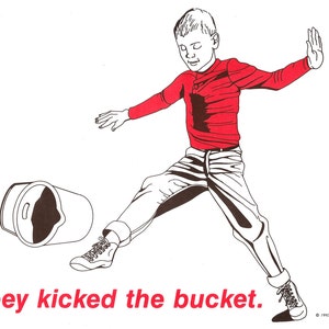 Kicking the Bucket 