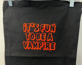 It’s Fun to Be a Vampire - Tote Bag