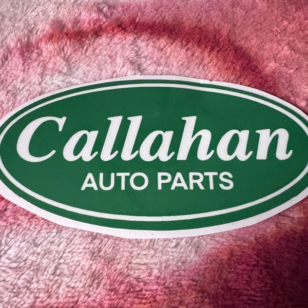 Callahan Auto Parts Sticker