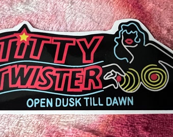 Titty Twister - From Dusk Til Dawn - Sticker - Etsy