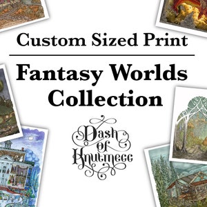 Benutzerdefinierte Größe Drucke für Fantasy Worlds Kollektion || Bitte Artikelbeschreibung lesen!
