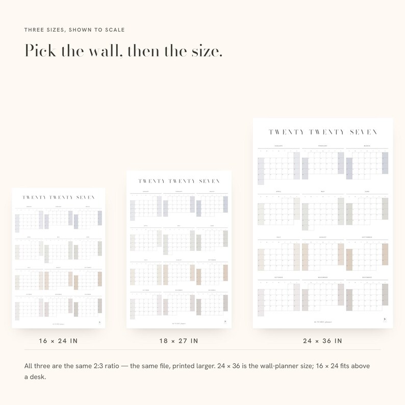 May include: Three vertical wall calendars for the year 2027, displayed in sizes 16 x 24 inches, 18 x 27 inches, and 24 x 36 inches. Each calendar features a grid layout with the text TWENTY TWENTY SEVEN at the top and month names listed above.