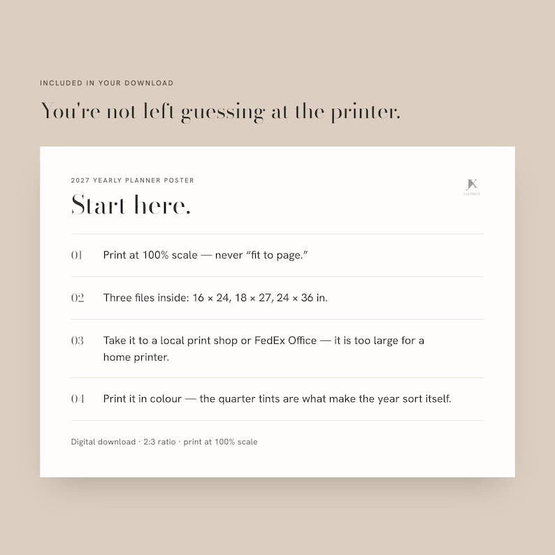 May include: A white informational poster with black text titled 2027 YEARLY PLANNER POSTER. It provides four numbered printing instructions, including file sizes of 16 x 24, 18 x 27, and 24 x 36 inches, and specifies a 2:3 ratio for this digital download.