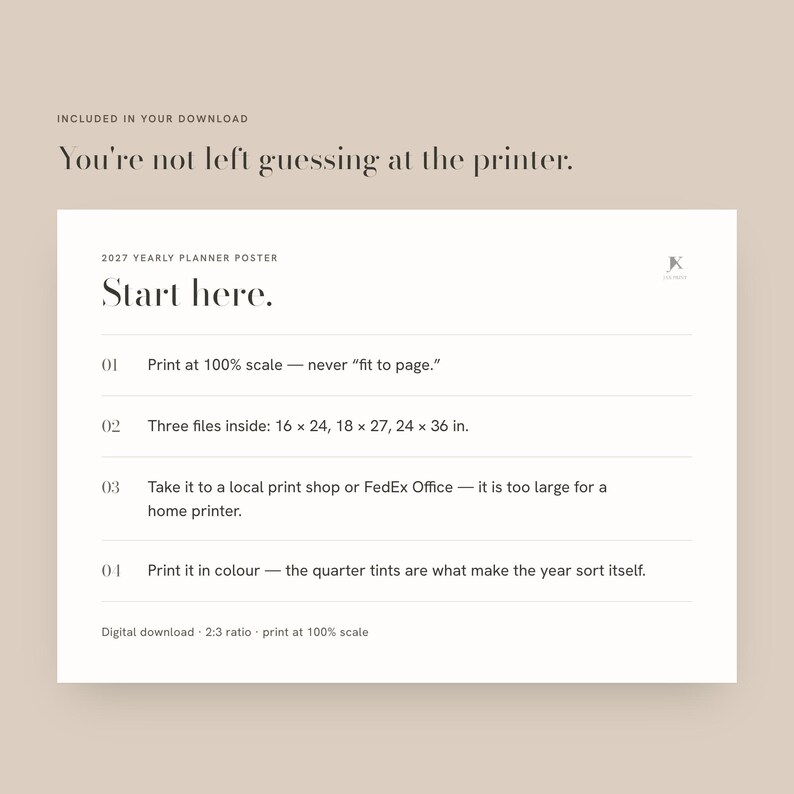 May include: A white informational poster with black text titled 2027 YEARLY PLANNER POSTER. It provides four numbered printing instructions, including file sizes of 16 x 24, 18 x 27, and 24 x 36 inches, and specifies a 2:3 ratio for this digital download.