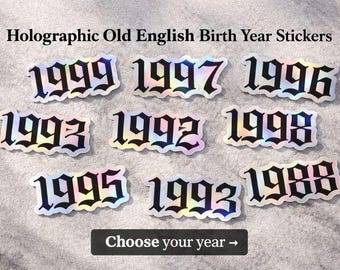 Holographic Birth Year Sticker | Old English Gothic Numbers | Custom Vinyl Stickers