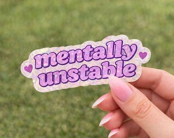 Mentally Unstable Holographic Heart Sticker