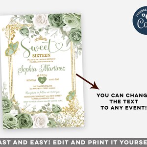 May include: A printable invitation for a Sweet Sixteen birthday party. The invitation features a gold frame with green and white floral designs, butterflies, and gold glitter. The text reads "Sweet Sixteen" and includes the name "Sophia Martinez", the date "March 15", and the time "10:00 AM".