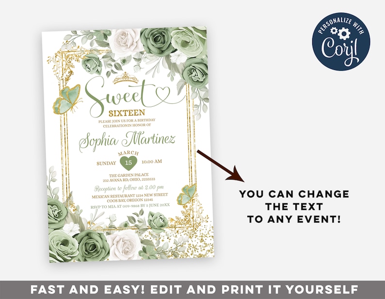 May include: A printable invitation for a Sweet Sixteen birthday party. The invitation features a gold frame with green and white floral designs, butterflies, and gold glitter. The text reads "Sweet Sixteen" and includes the name "Sophia Martinez", the date "March 15", and the time "10:00 AM".